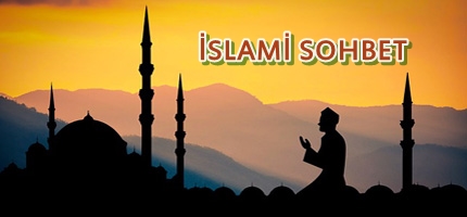 İslami Sohbet Yerleri 